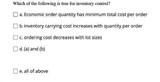 Which of the following is true for inventory