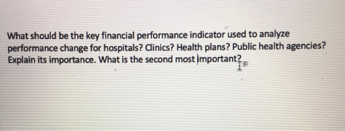 What should be the key financial performance