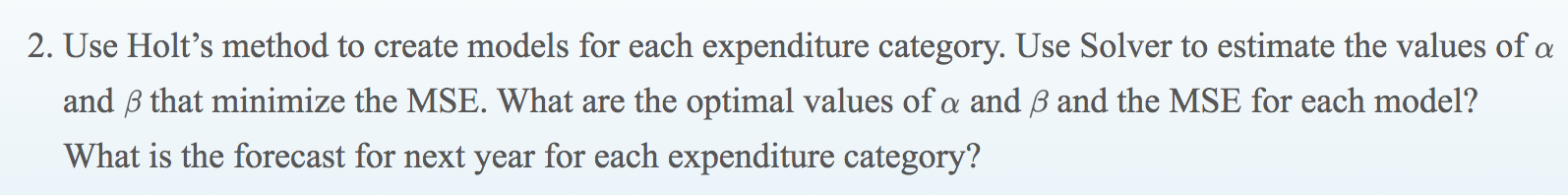 2. Use Holt's method to create models for each