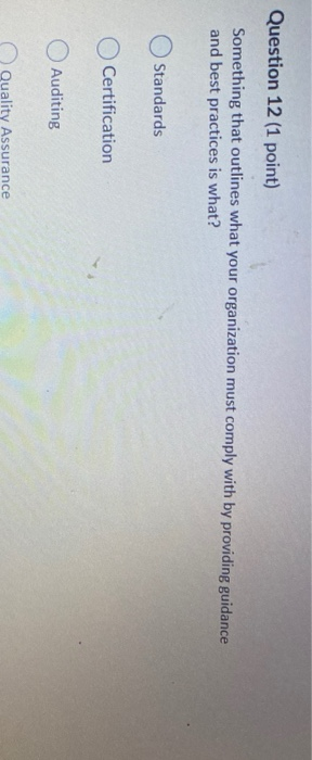 Question 12 (1 point) Something that outlines