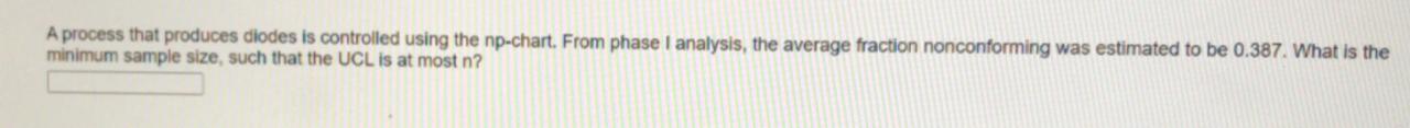 A process that produces diodes is controlled