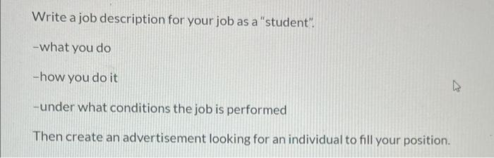 Write a job description for your job as a