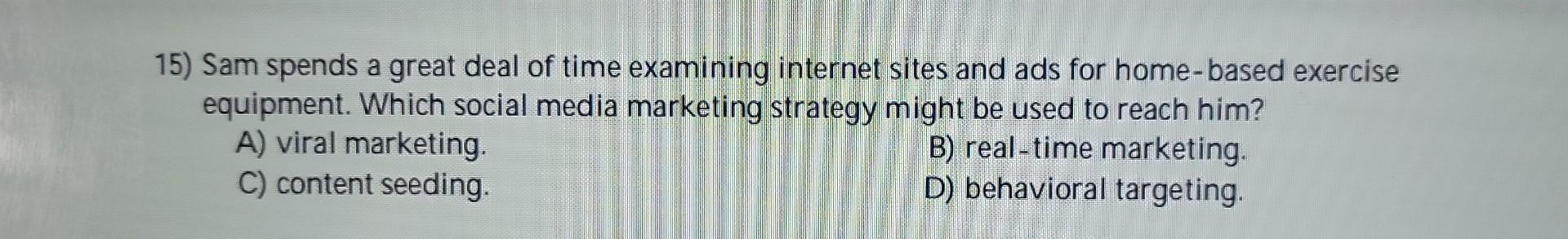 I need help please please. 15) Sam spends a great