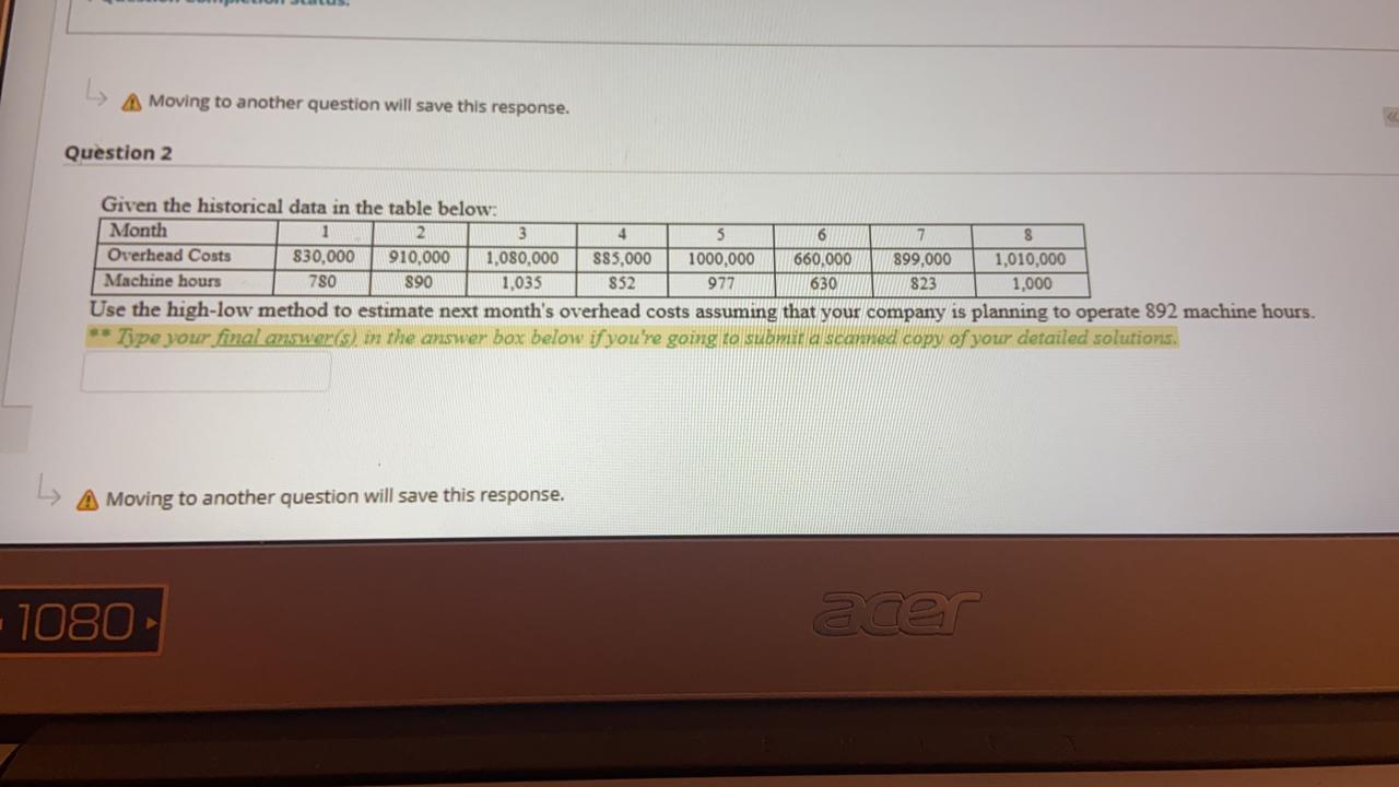 A Moving to another question will save this