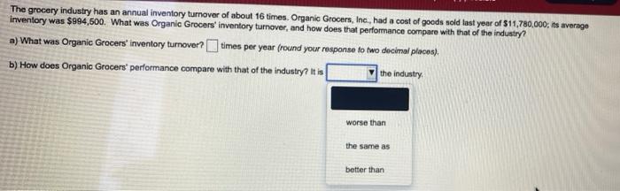 The grocery industry has an annual inventory