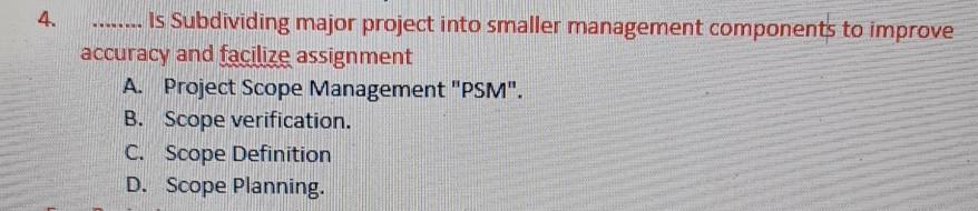 4. wer Is Subdividing major project into smaller