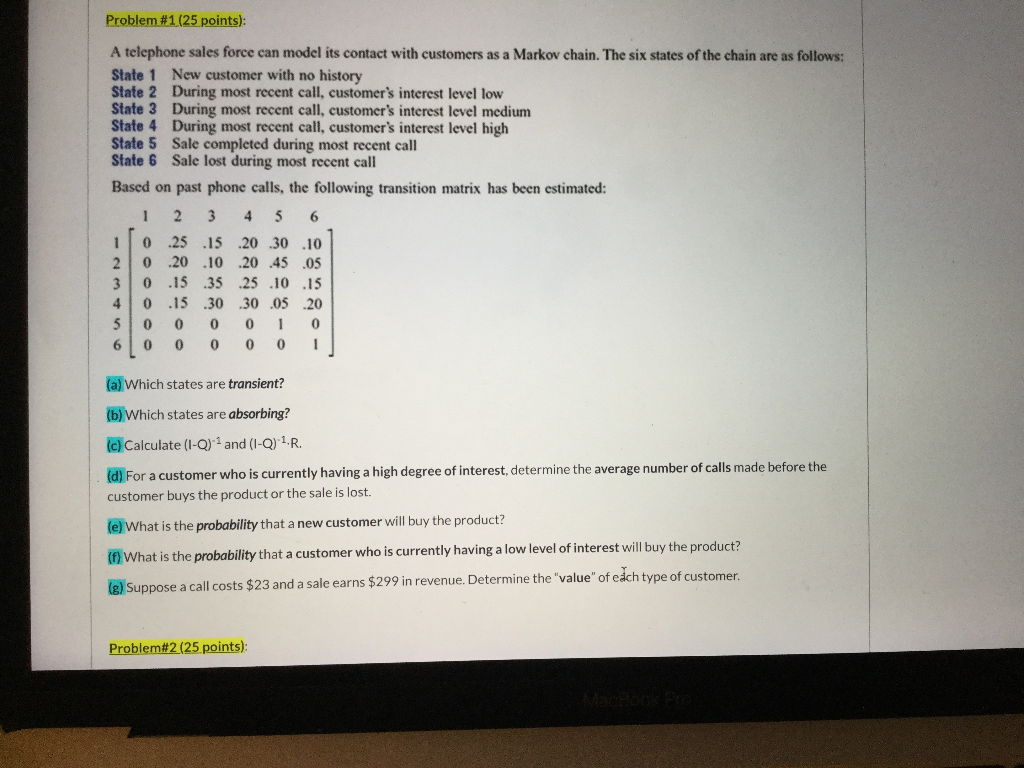 Problem #1 (25 points) A telephone sales force