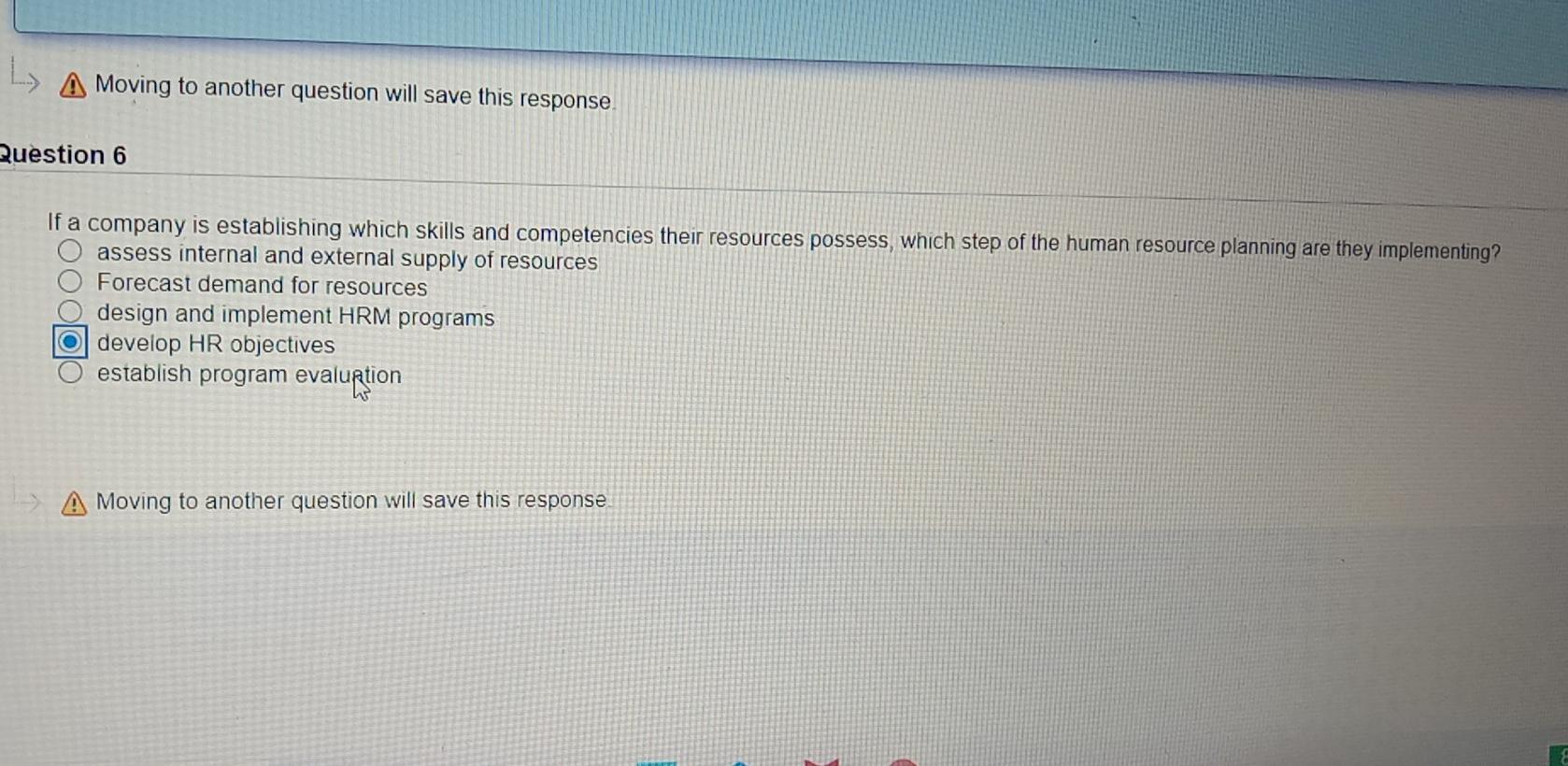 L A Moving to another question will save this