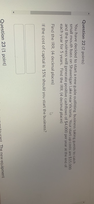 Question 22 (2 points) You have decided to start