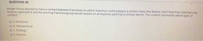 QUESTION 40 Burger Prince decided to have a