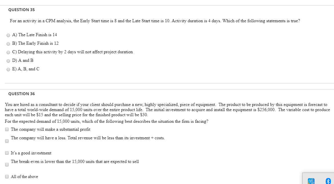 QUESTION 35 For an activity in a CPM analysis,