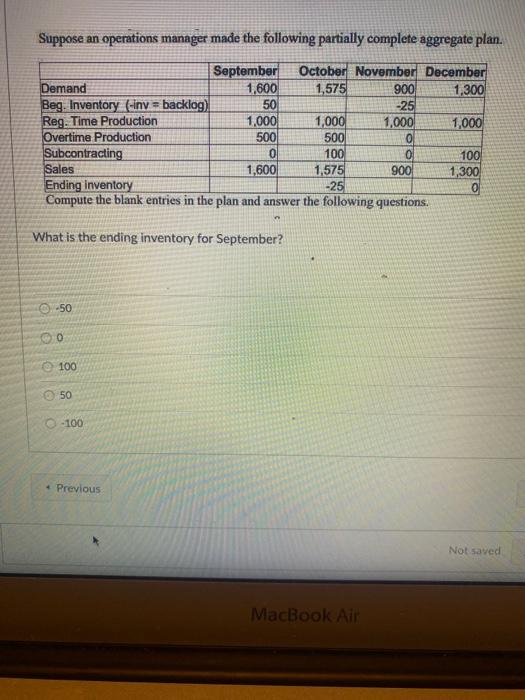 Suppose an operations manager made the following