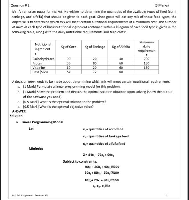 Question # 2. (3 Marks) Mr. Amer raises goats for