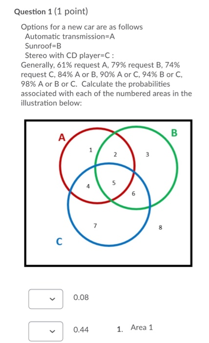 Question 1 (1 point) Options for a new car are as