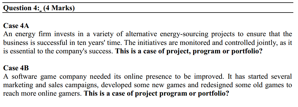 Question 4: (4 Marks) Case 4A An energy firm