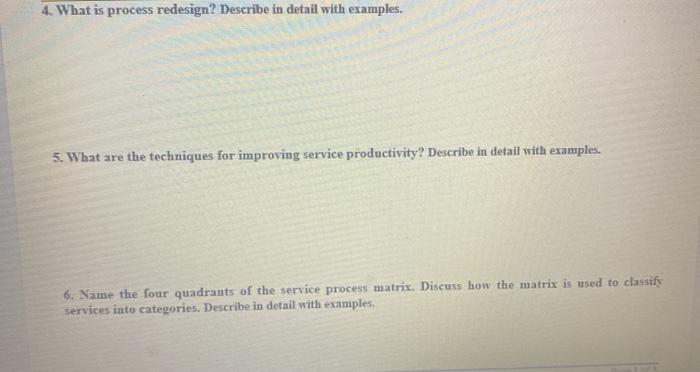 4. What is process redesign? Describe in detail