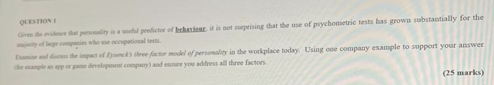 QUESTION Given the evidence that personality is a