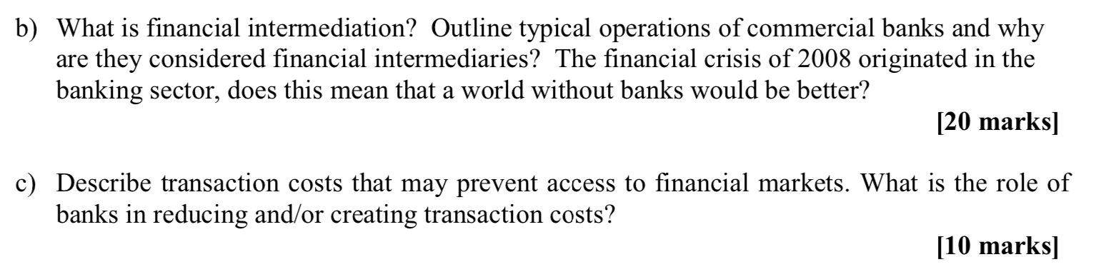 b) What is financial intermediation? Outline