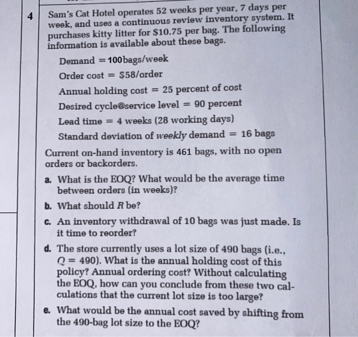 4 Sam's Cat Hotel operates 52 weeks per year, 7