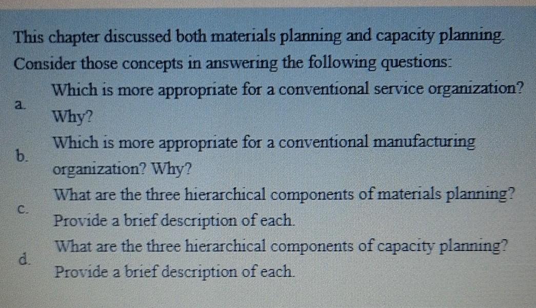 a. b. This chapter discussed both materials