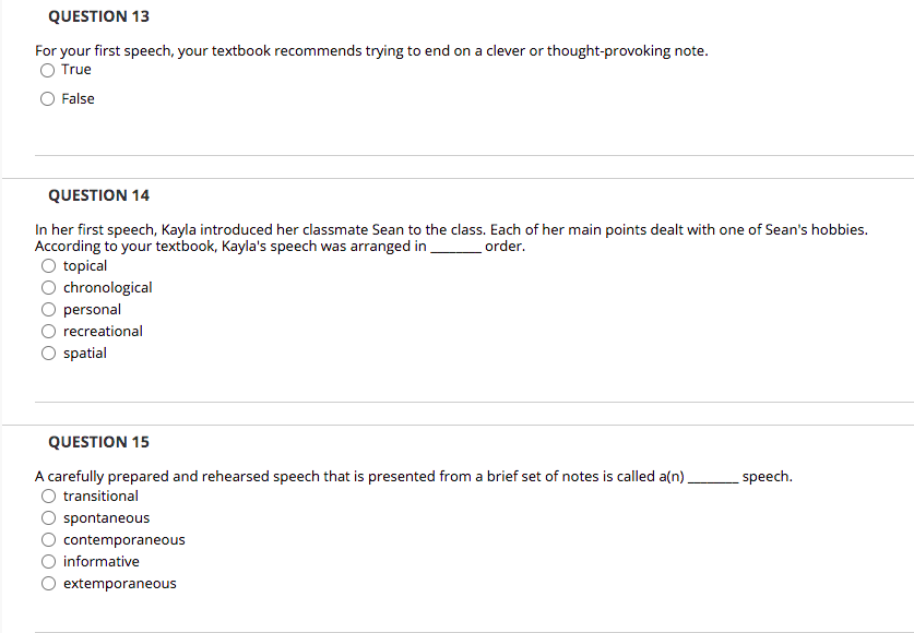QUESTION 13 For your first speech, your textbook