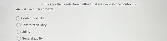 is the idea that a selection method that was