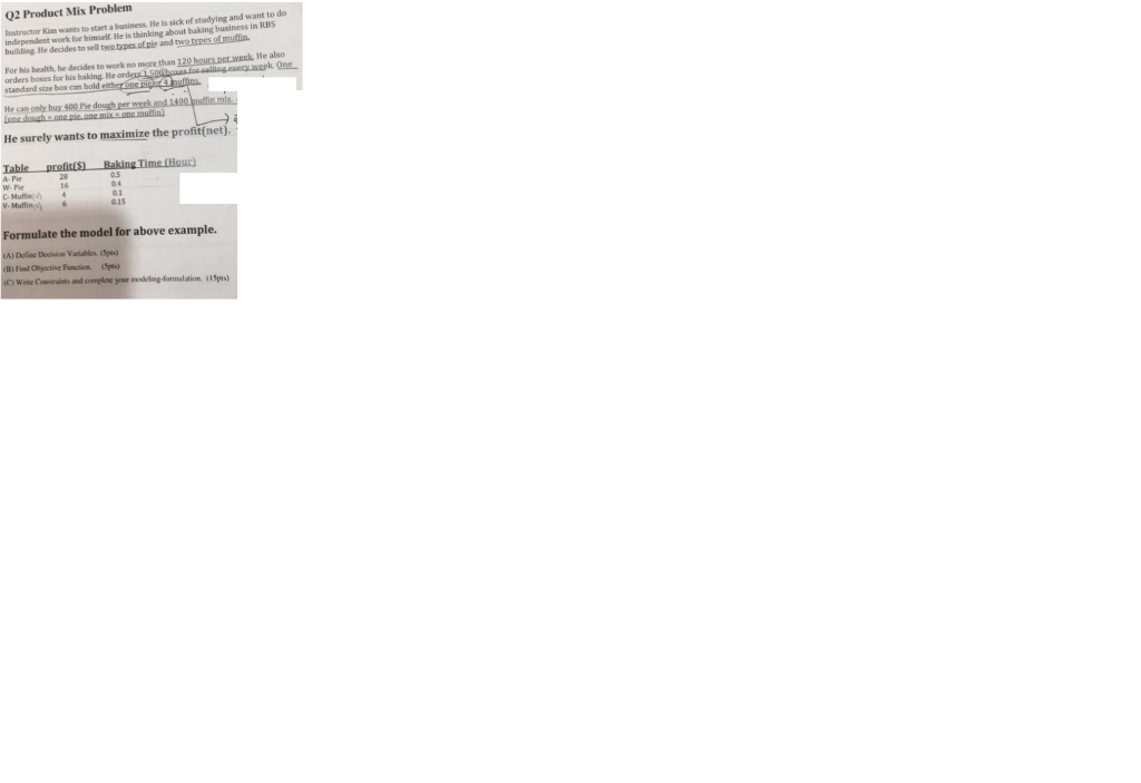 Q2 Product Mix Problem Instructor Kim wants to