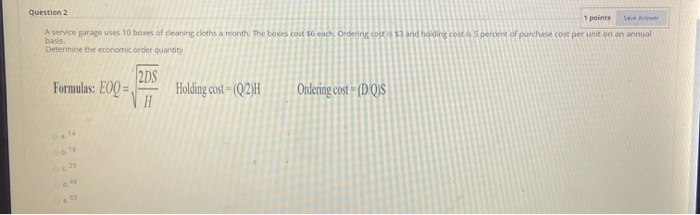 2 Question 2 1 points ing costs $3 and holding