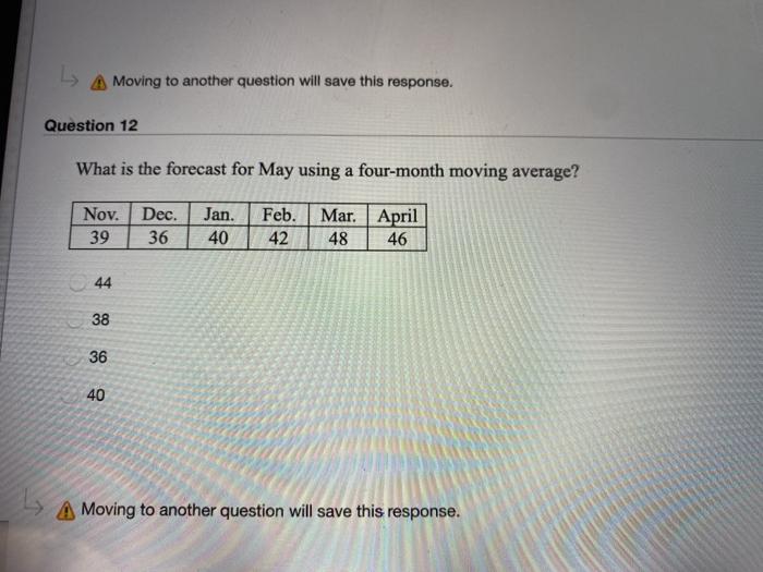 poi Save Question 11 Ahmad uses a weighted moving