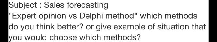 in short answer Subject : Sales forecasting