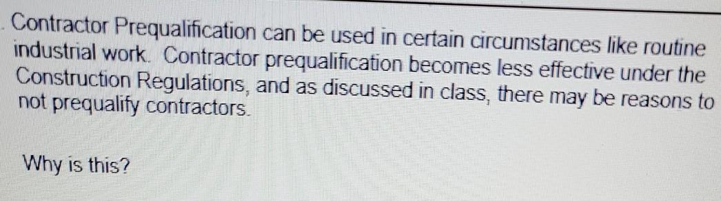 Contractor Prequalification can be used in