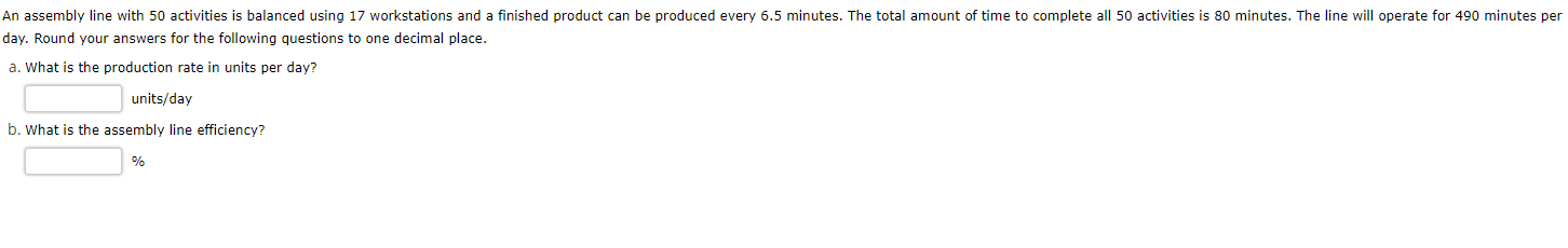 An assembly line with 50 activities is balanced