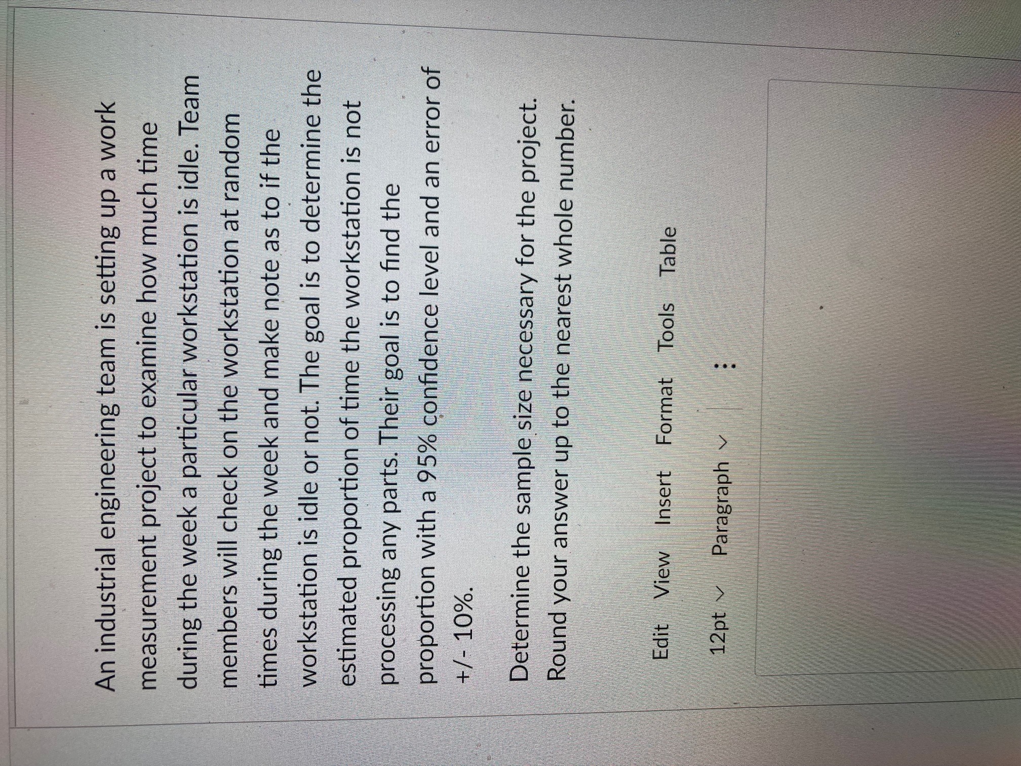 a An industrial engineering team is setting up a