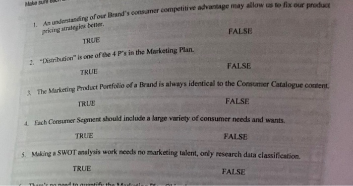please answer all True and False questions use