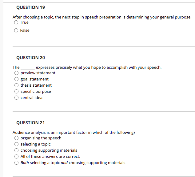 QUESTION 19 After choosing a topic, the next step