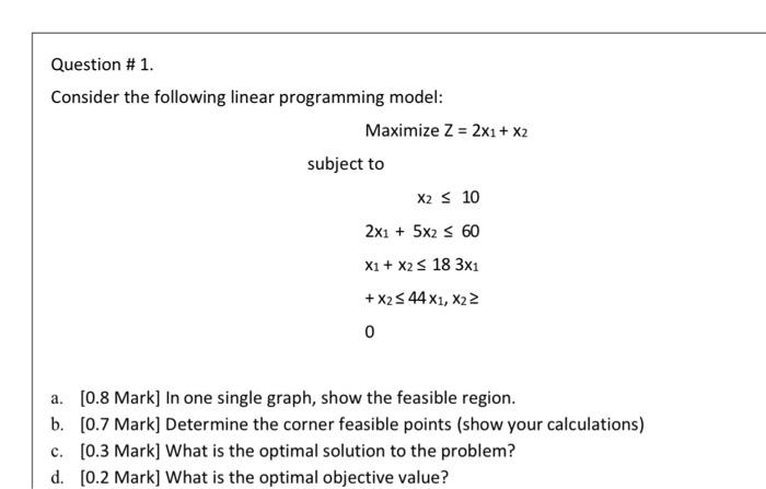 Question #1. Consider the following linear