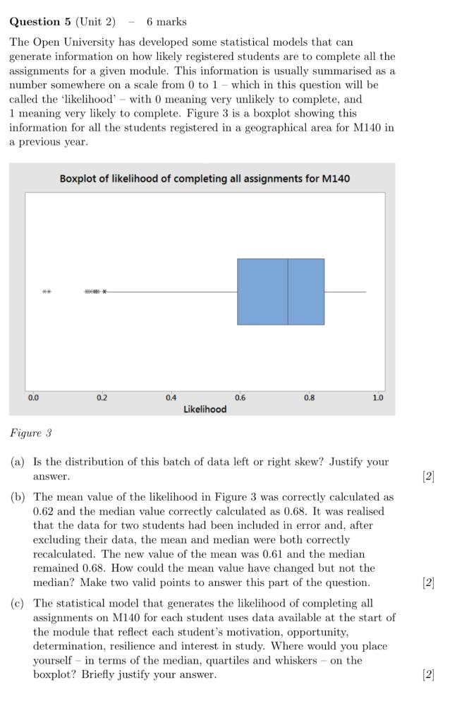 Question 5 (Unit 2) 6 marks The Open University