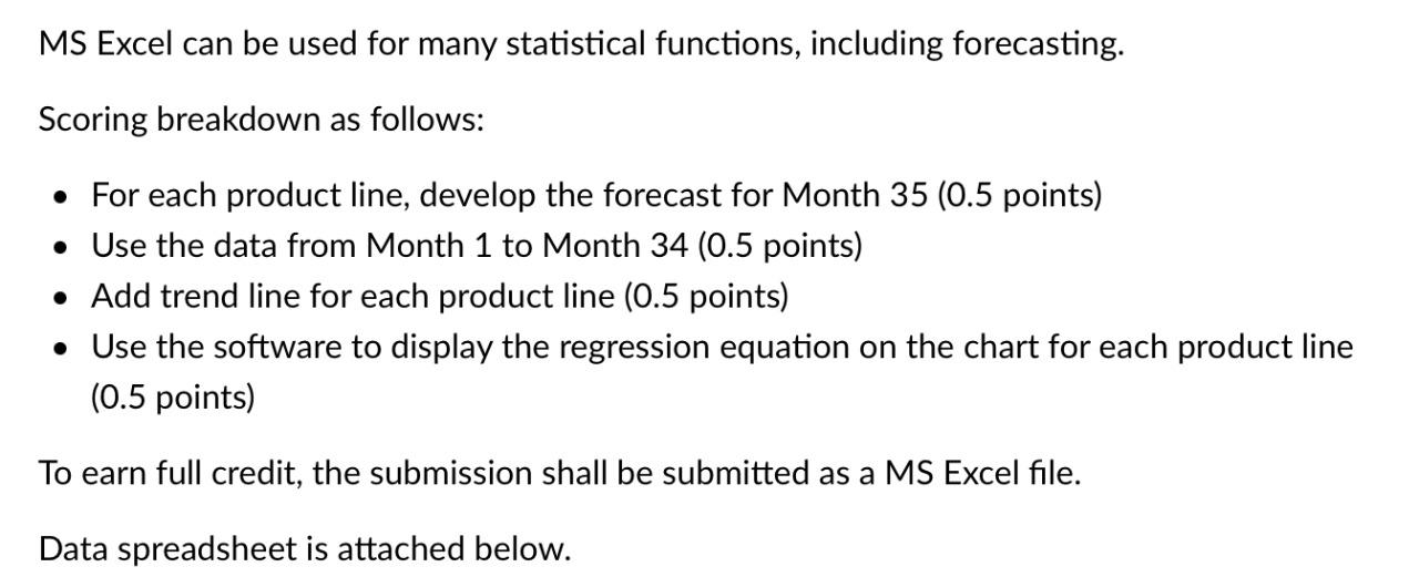 MS Excel can be used for many statistical