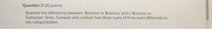 Question 3 (20 points) Examine the differences