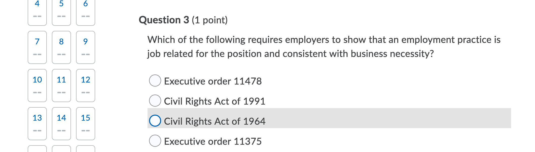 4 5 6 -- -- -- Question 3 (1 point) 7 8 9 Which