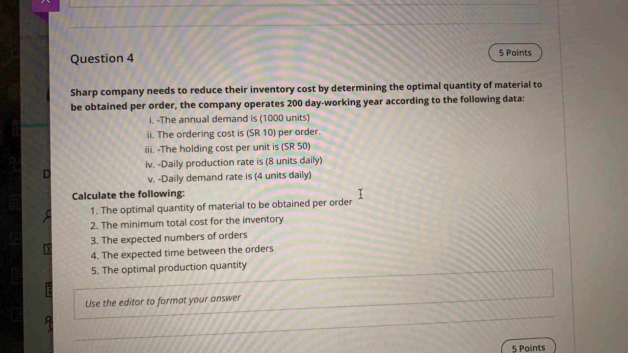 5 Points Question 4 D Sharp company needs to