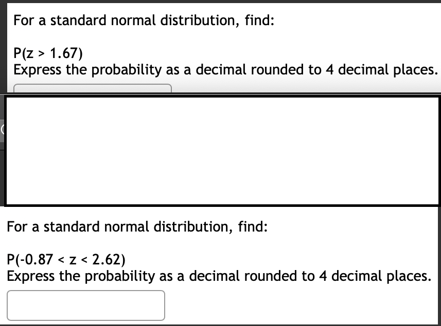 For a standard normal distribution, find: P(Z >