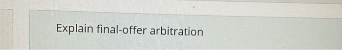 Explain final-offer arbitration