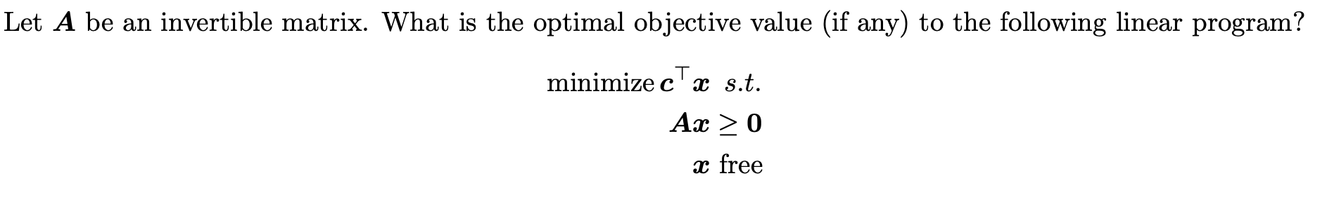Let A be an invertible matrix. What is the