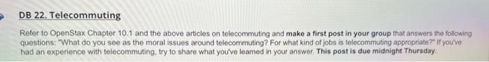 b DB 22. Telecommuting Refer to OpenStax Chapter