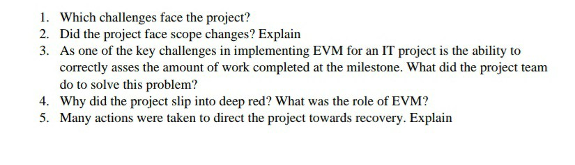 Case Study 1. Which challenges face the project?