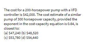 The cost for a 200-horsepower pump with a VFD
