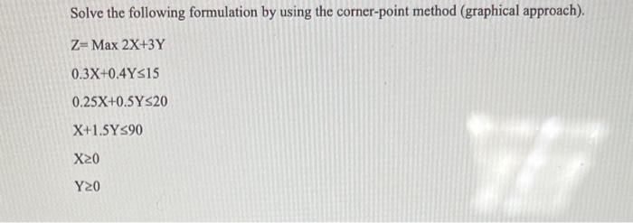 Solve the following formulation by using the