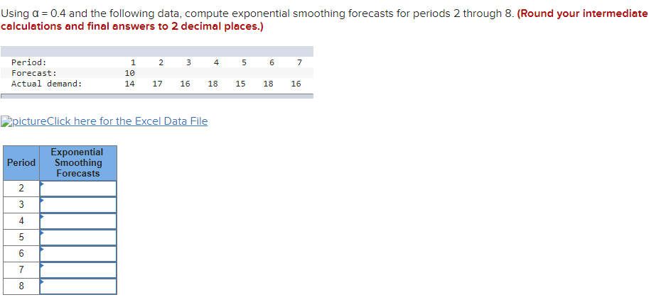 Using = 0.4 and the following data, compute