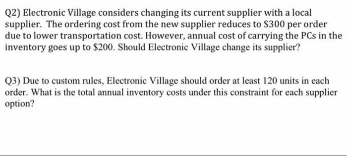 (2) Electronic Village considers changing its